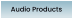 Audio Products